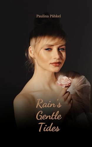 Rain's Gentle Tides von Swan Charm Publishing