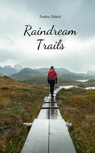 Raindream Trails von Swan Charm Publishing