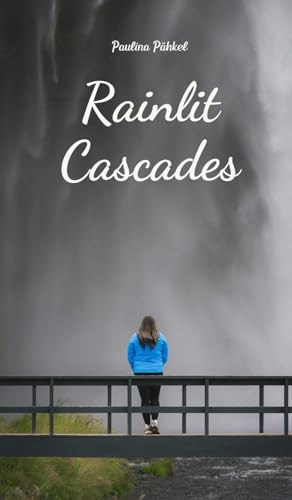 Rainlit Cascades von Swan Charm Publishing