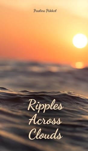 Ripples Across Clouds von Swan Charm Publishing