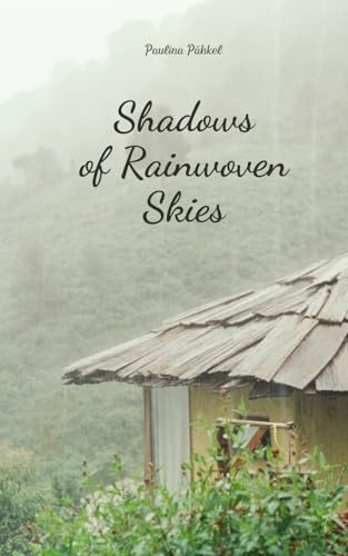 Shadows of Rainwoven Skies von Swan Charm Publishing