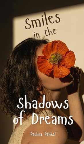 Smiles in the Shadows of Dreams von Swan Charm Publishing