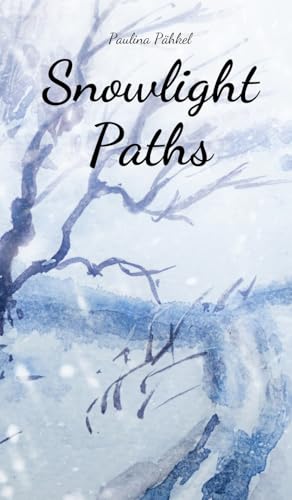 Snowlight Paths von Swan Charm Publishing