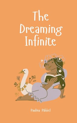 The Dreaming Infinite von Swan Charm Publishing
