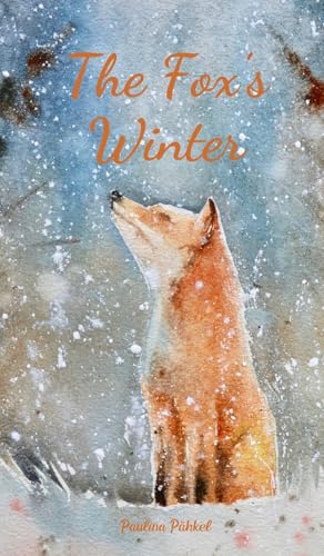 The Fox's Winter von Swan Charm Publishing