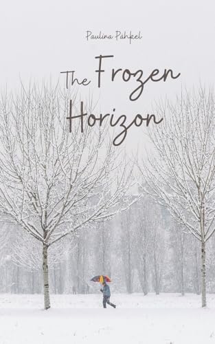 The Frozen Horizon von Swan Charm Publishing