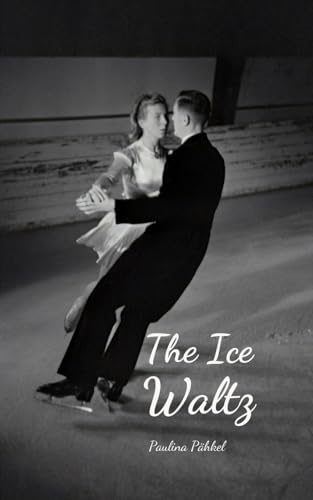 The Ice Waltz von Swan Charm Publishing