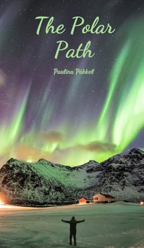 The Polar Path von Swan Charm Publishing