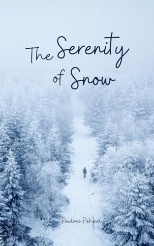 The Serenity of Snow von Swan Charm Publishing