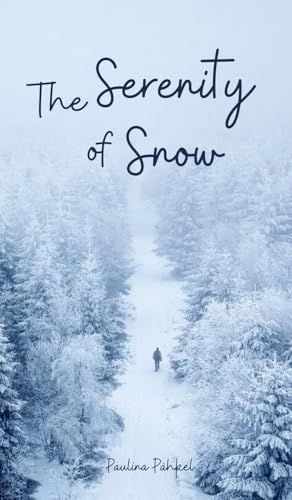 The Serenity of Snow von Swan Charm Publishing