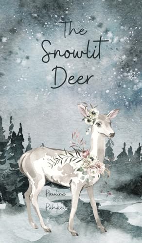 The Snowlit Deer von Swan Charm Publishing