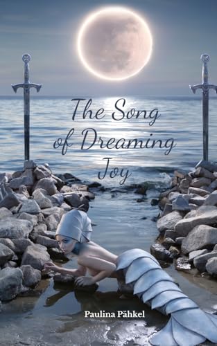 The Song of Dreaming Joy von Swan Charm Publishing