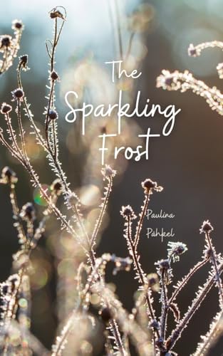 The Sparkling Frost von Swan Charm Publishing