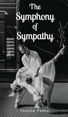 The Symphony of Sympathy von Swan Charm Publishing