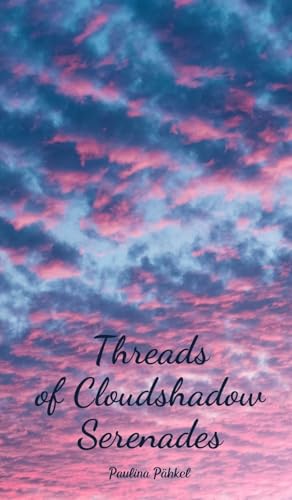 Threads of Cloudshadow Serenades von Swan Charm Publishing