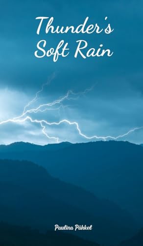 Thunder's Soft Rain von Swan Charm Publishing
