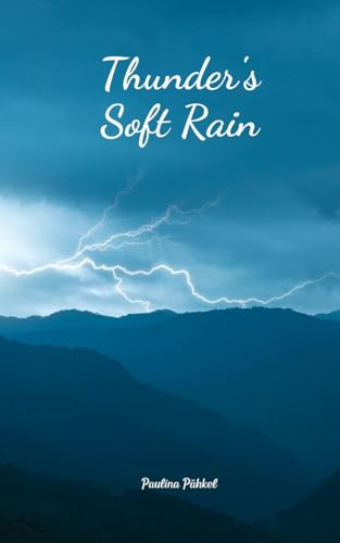 Thunder's Soft Rain von Swan Charm Publishing