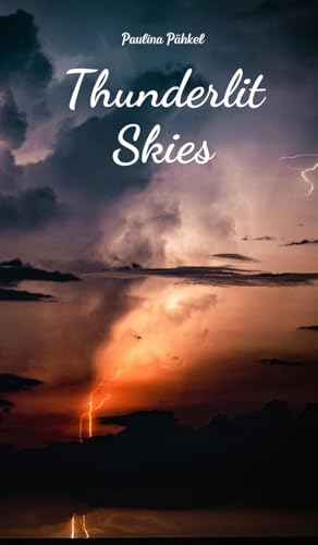 Thunderlit Skies von Swan Charm Publishing