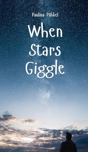 When Stars Giggle von Swan Charm Publishing