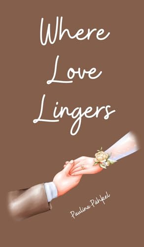 Where Love Lingers von Swan Charm Publishing