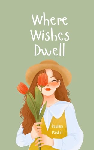 Where Wishes Dwell von Swan Charm Publishing
