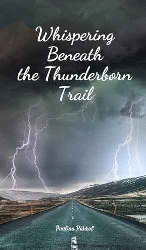 Whispering Beneath the Thunderborn Trail von Swan Charm Publishing
