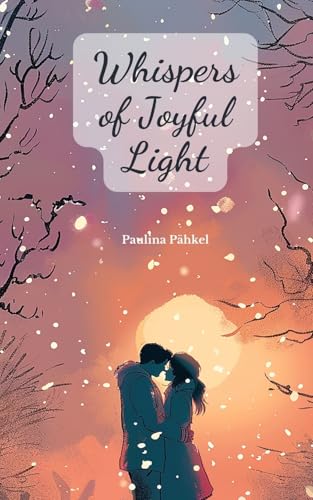Whispers of Joyful Light von Swan Charm Publishing