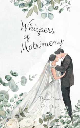 Whispers of Matrimony von Swan Charm Publishing
