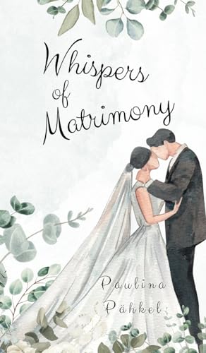 Whispers of Matrimony von Swan Charm Publishing