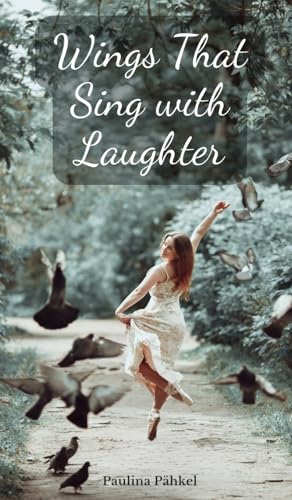 Wings That Sing with Laughter von Swan Charm Publishing