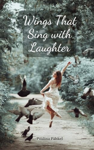 Wings That Sing with Laughter von Swan Charm Publishing