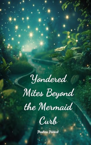 Yondered Mites Beyond the Mermaid Curb von Swan Charm