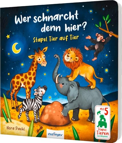 Wer schnarcht denn hier?: Mit 5 Tierfiguren zum Herausnehmen (Stapel Tier auf Tier) von Esslinger in der Thienemann-Esslinger Verlag GmbH