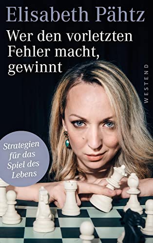 Wer den vorletzten Fehler macht, gewinnt: Strategien für das Spiel des Lebens