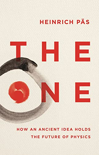 The One: How an Ancient Idea Holds the Future of Physics von Icon Books