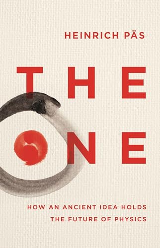 The One: How an Ancient Idea Holds the Future of Physics von Icon Books