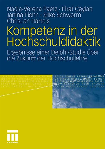 Kompetenz in der Hochschuldidaktik: Ergebnisse einer Delphi-Studie über die Zukunft der Hochschullehre von VS Verlag für Sozialwissenschaften