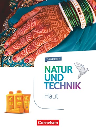 Natur und Technik - Naturwissenschaften: Neubearbeitung - Themenhefte - 5.-10. Schuljahr: Haut - Themenheft von Cornelsen Verlag GmbH
