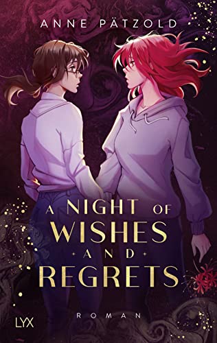 A Night of Wishes and Regrets von LYX