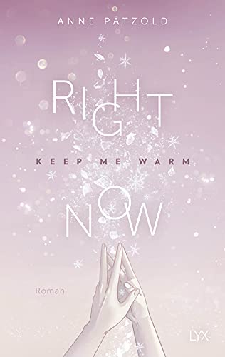 Right Now (Keep Me Warm) (On Ice, Band 2)