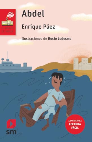 Abdel (Lectura Fácil) (El Barco de Vapor Roja, Band 76) von EDICIONES SM