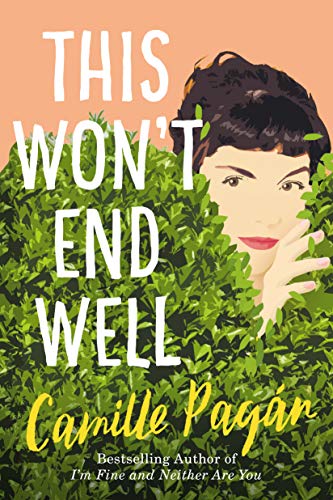 This Won't End Well This Won't End Well von Lake Union Publishing