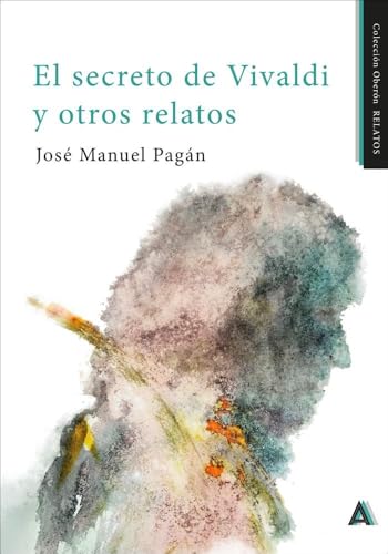 El secreto de Vivaldi (Oberón Relatos) von Aliar 2015 Ediciones, S.L.