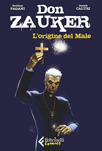 L'origine del Male. Don Zauker (Feltrinelli Comics)