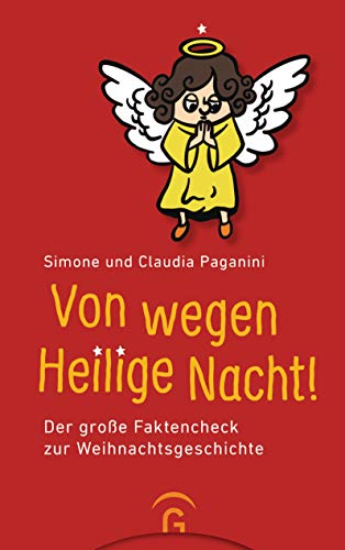 Von wegen Heilige Nacht!: Der große Faktencheck zur Weihnachtsgeschichte