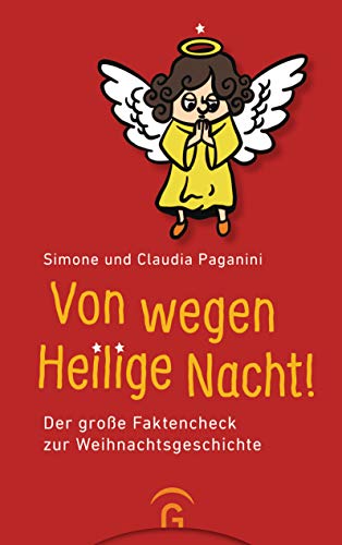 Von wegen Heilige Nacht!: Der große Faktencheck zur Weihnachtsgeschichte von Guetersloher Verlagshaus