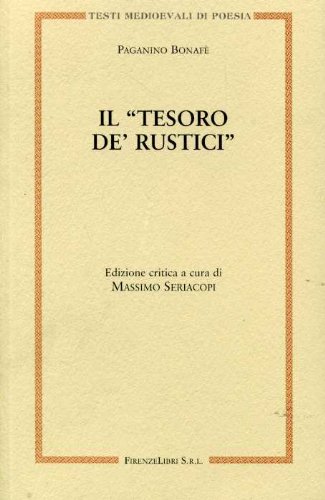 Il «tesoro de' rustici» (Testi medioevali di poesia) von Firenzelibri