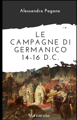 Le campagne di Germanico: 14-16 D.C.