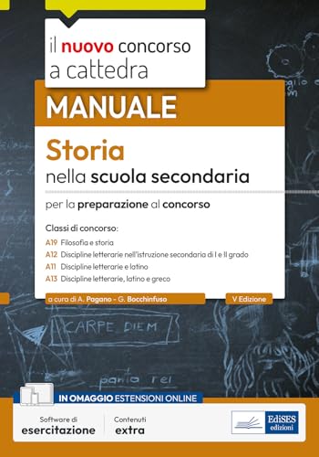 Storia nella scuola secondaria. Manuale per la preparazione al concorso. Con espansione online. Con software di simulazione (Concorso a cattedra) von Edises professioni & concorsi