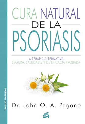 Cura natural de la psoriasis : la terapia alternativa, segura, saludable y de eficacia probada (Salud natural) von Gaia Ediciones